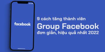 9 cách tăng thành viên Group Facebook đơn giản, hiệu quả nhất 2022
