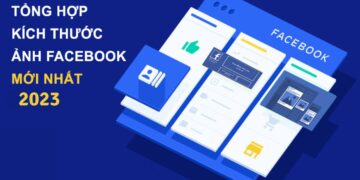 Tổng hợp những kích thước ảnh đăng Facebook chuẩn nhất 2023